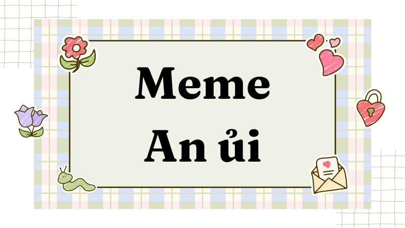 99+ ảnh meme an ủi, bộ sưu tập ảnh an ủi, chia buồn cute